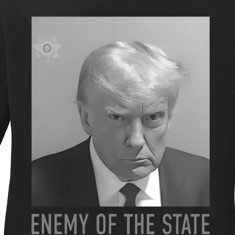 Trump Mugshot Enemy Of The State Ladies Long Sleeve Shirt