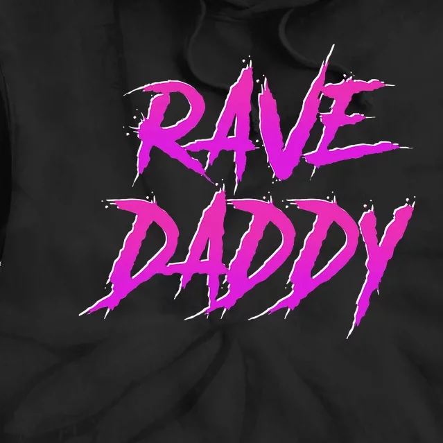 Techno Music Edm Party Raver Festival Rave Daddy Tie Dye Hoodie