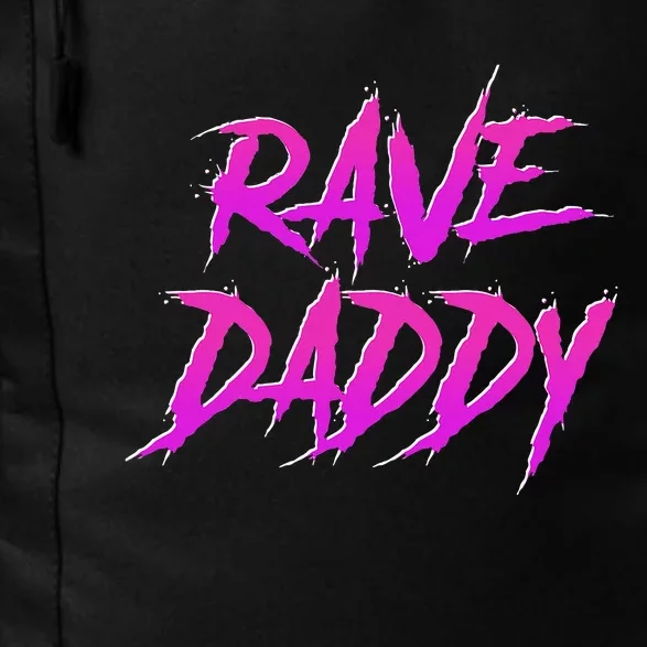 Techno Music Edm Party Raver Festival Rave Daddy Daily Commute Backpack