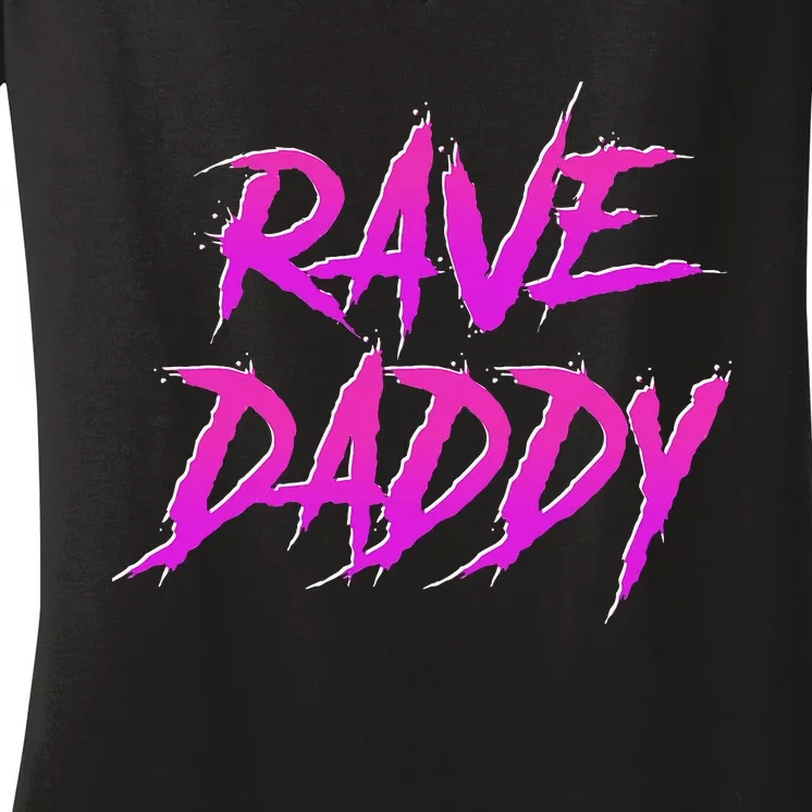 Techno Music Edm Party Raver Festival Rave Daddy Women's V-Neck T-Shirt