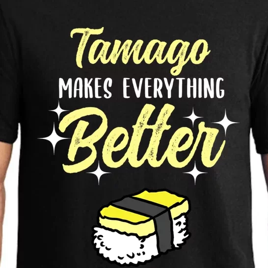 Tamago Makes Everything Better Sushi Lover Great Gift Pajama Set