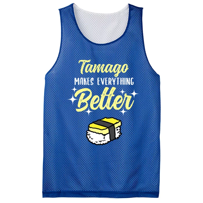 Tamago Makes Everything Better Sushi Lover Great Gift Mesh Reversible Basketball Jersey Tank