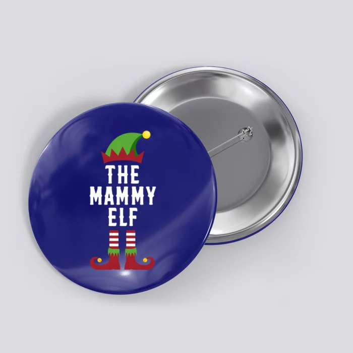 The Mammy Elf Christmas Funny Gift For Mom Mum Or Mother Gift Button