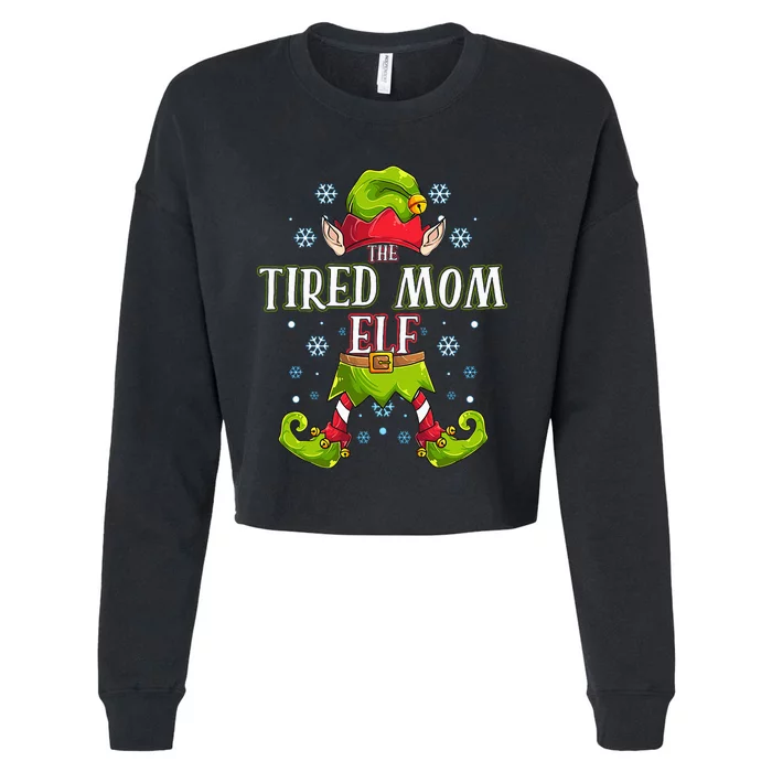 Tired Mom Elf Matching Family Group Christmas Party Cropped Pullover Crew