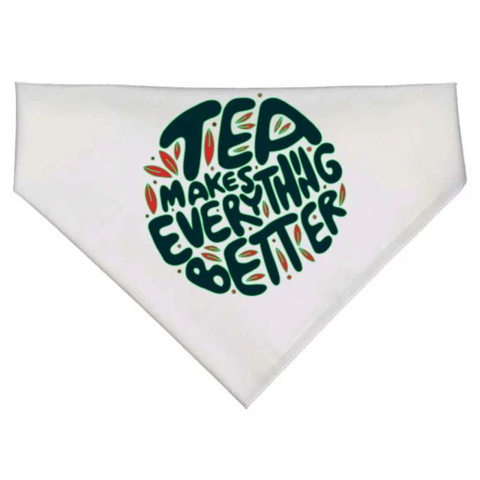 Tea Makes Everything Better USA-Made Doggie Bandana