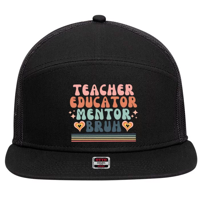 Teacher Mentor Educator Bruh 7 Panel Mesh Trucker Snapback Hat