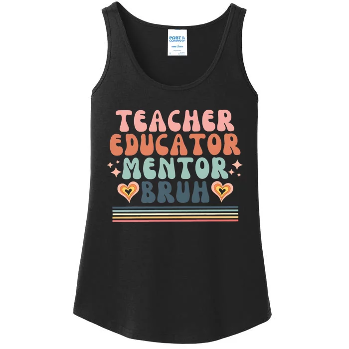 Teacher Mentor Educator Bruh Ladies Essential Tank