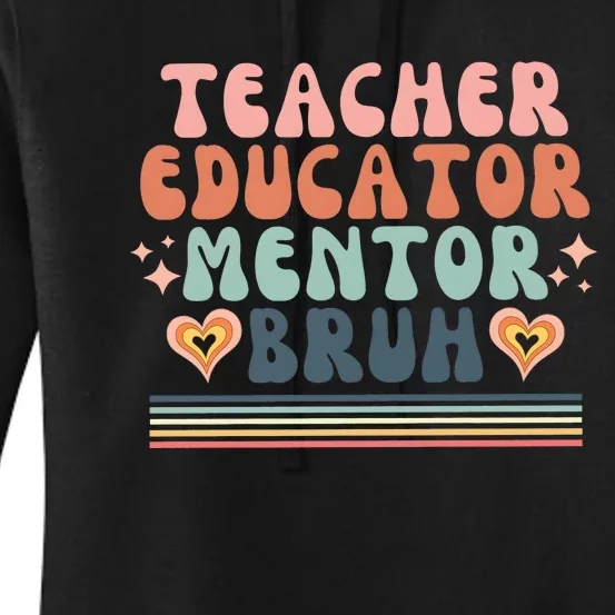 Teacher Mentor Educator Bruh Women's Pullover Hoodie