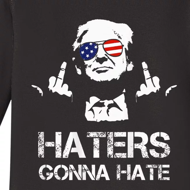 Trump Middle Finger Haters Gonna Hate Donald Trump Baby Long Sleeve Bodysuit