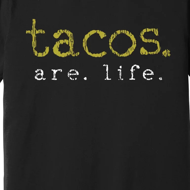 Taco Mexican Food Gift Taco Lover Premium T-Shirt