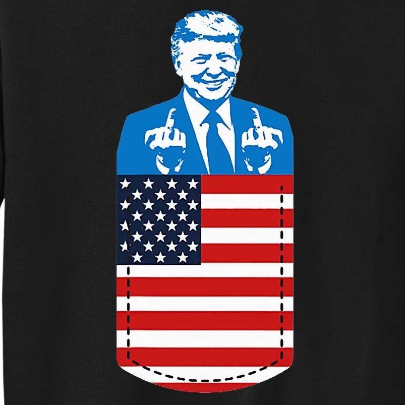 Trump Middle Finger Pocket 2020 Election Usa Republican Gift Tall Sweatshirt