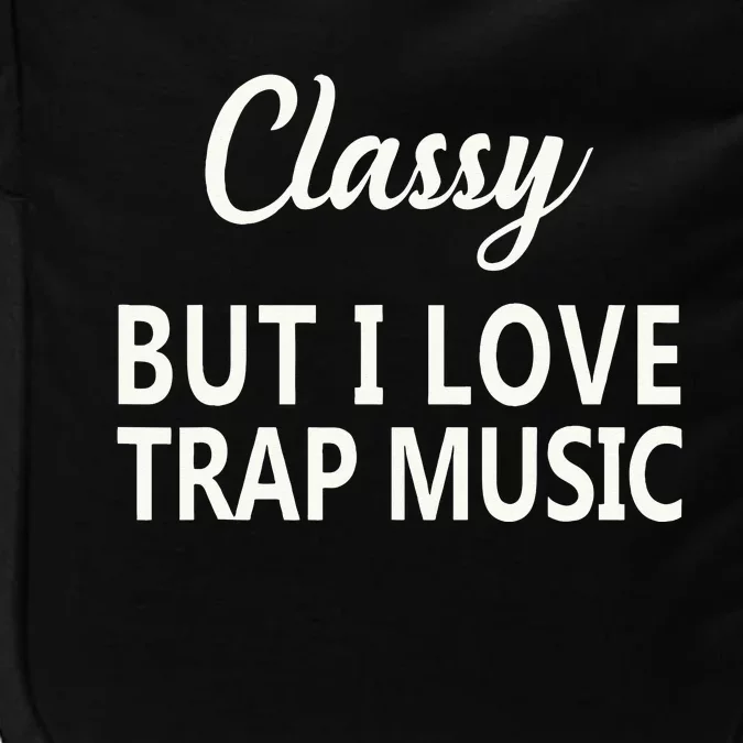 Trap Music Funny Rap Hip Hop Techno R&B Impact Tech Backpack