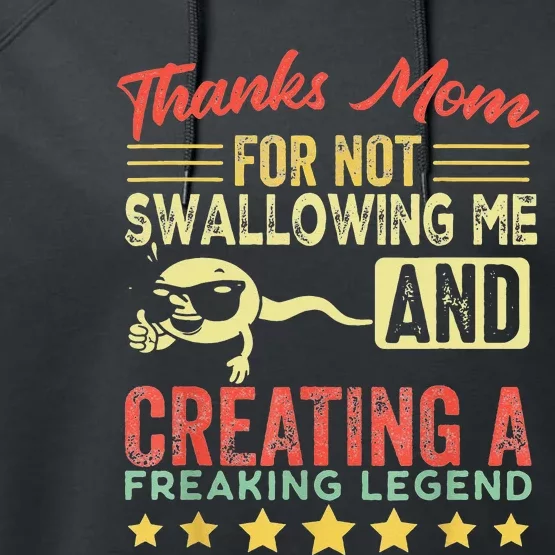 Thanks mom For Not Swallowing me funny family joke matching Performance Fleece Hoodie