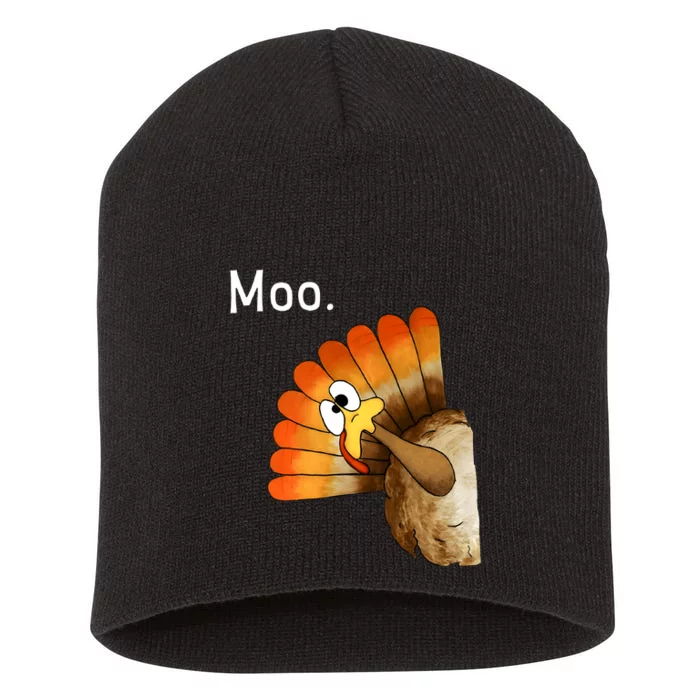 Turkey Moo Funny Thanksgiving Short Acrylic Beanie