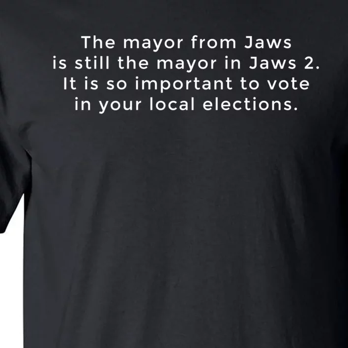 The Mayor From Jaws Is Still The Mayor In Jaws 2 Tall T-Shirt