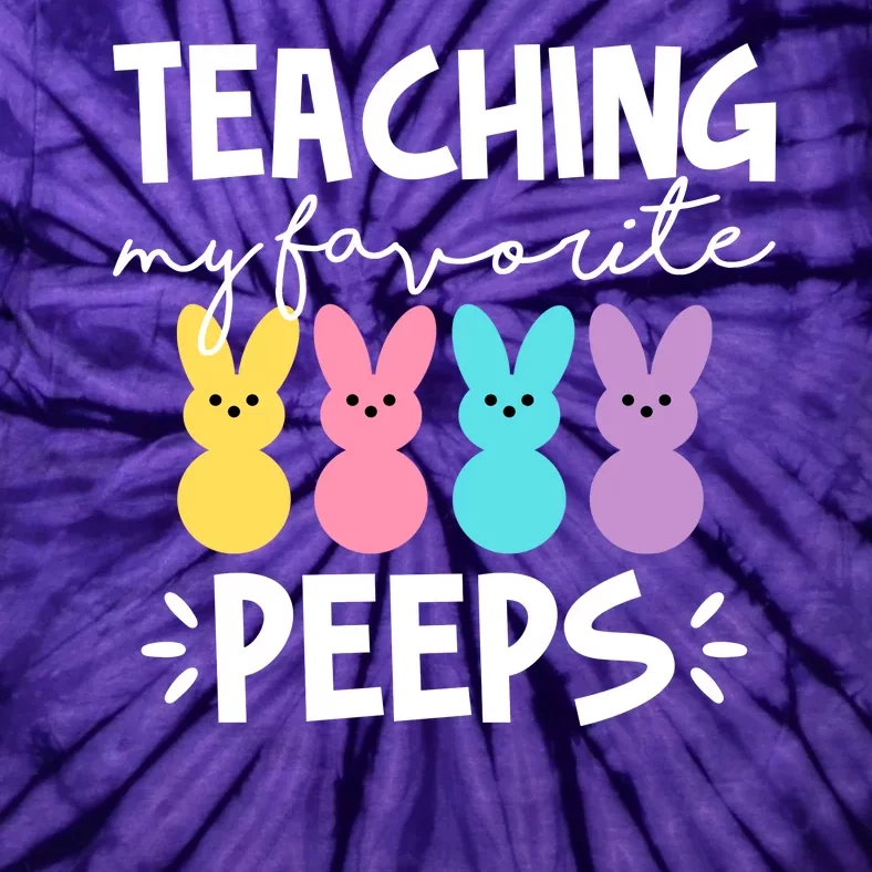 Teaching My Favorite Peeps Easter Teacher Cute Tie-Dye T-Shirt