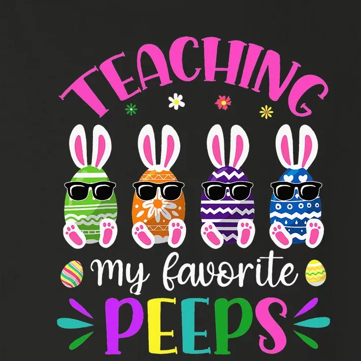 Teaching My Favorite Peeps Easter Day Funny Teacher Presents Toddler Long Sleeve Shirt