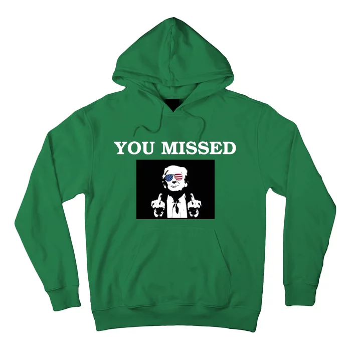 Trump Middle Fingers You Missed 2024 Hoodie