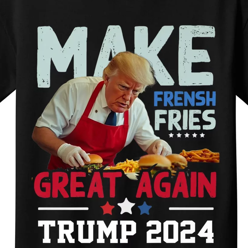 Trump Make Fries Great Again 2024 Funny Meme Trump Gift Kids T-Shirt