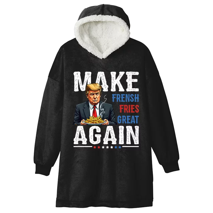 Trump Make Fries Great Again Hooded Wearable Blanket