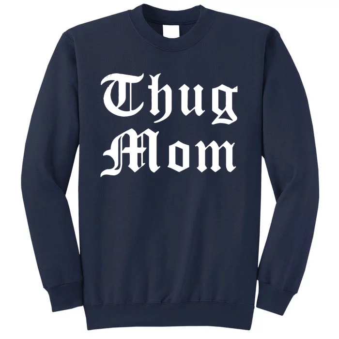 Thug Mom For Mothers Day Old School Hip Hop Rap Sweatshirt