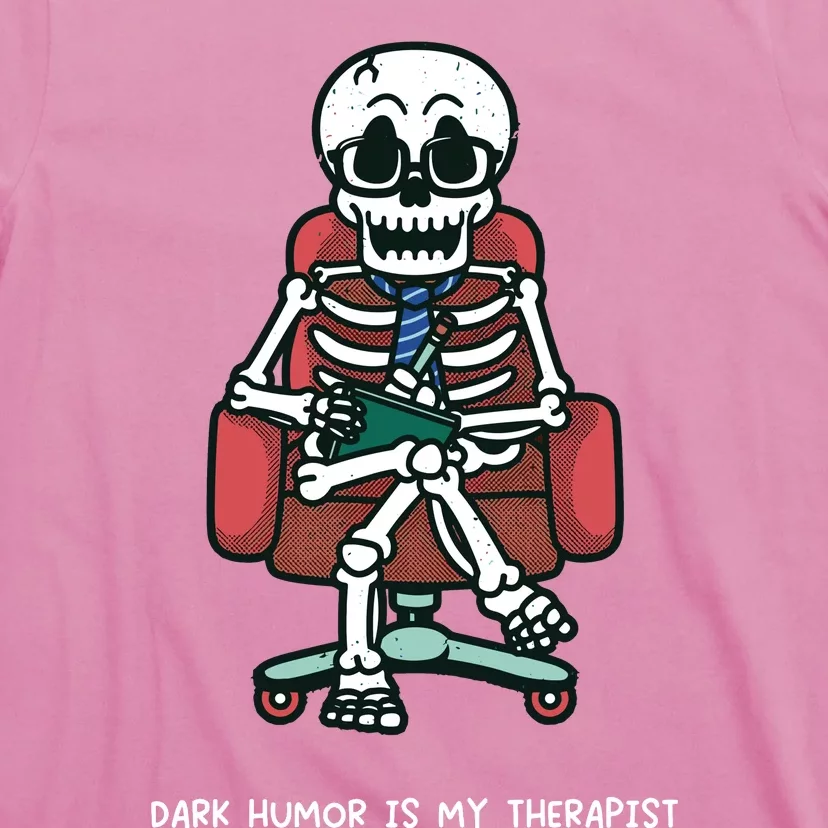 The Mandatory Funday Dark Humor Is My Therapist T-Shirt