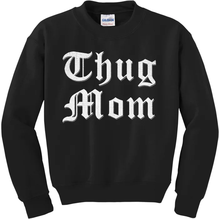 Thug Mom for Mother's Day Old School Hip Hop Rap Kids Sweatshirt