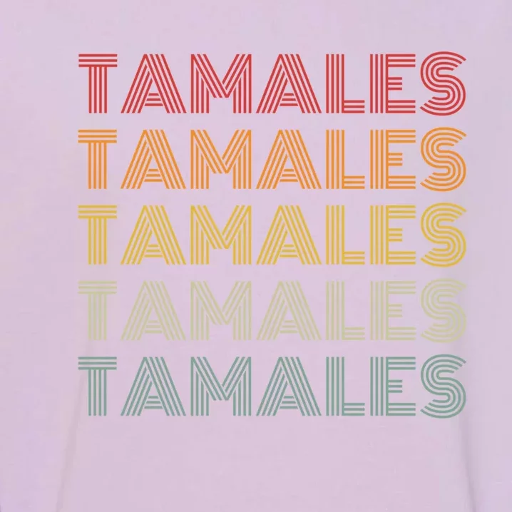 Tamales Mexican Foodie Retro Style National Tamale Day Gift Garment-Dyed Sweatshirt