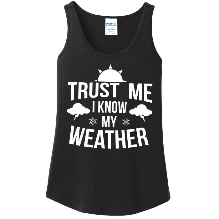 Trust Me Funny Weather Meteorologist Ladies Essential Tank