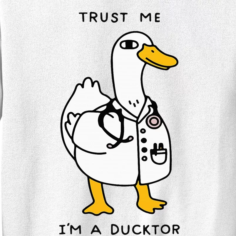 Trust Me Funny IM A Ducktor Doctor Sayings Sweatshirt