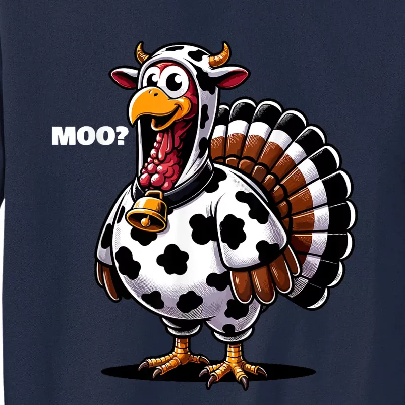 Turkey Moo Funny Thanksgiving Tall Sweatshirt