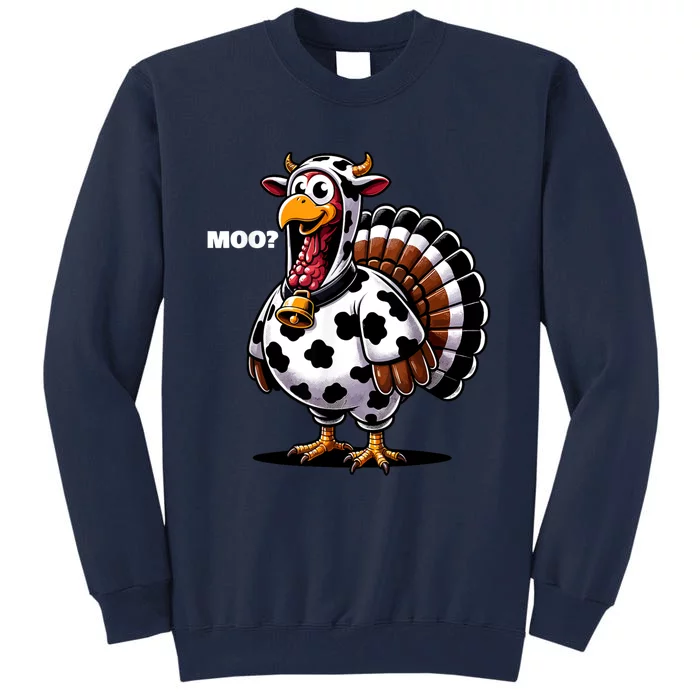 Turkey Moo Funny Thanksgiving Tall Sweatshirt