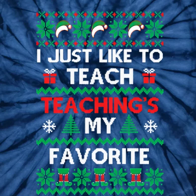 Teachings My Favorite Ugly Christmas Tie-Dye T-Shirt