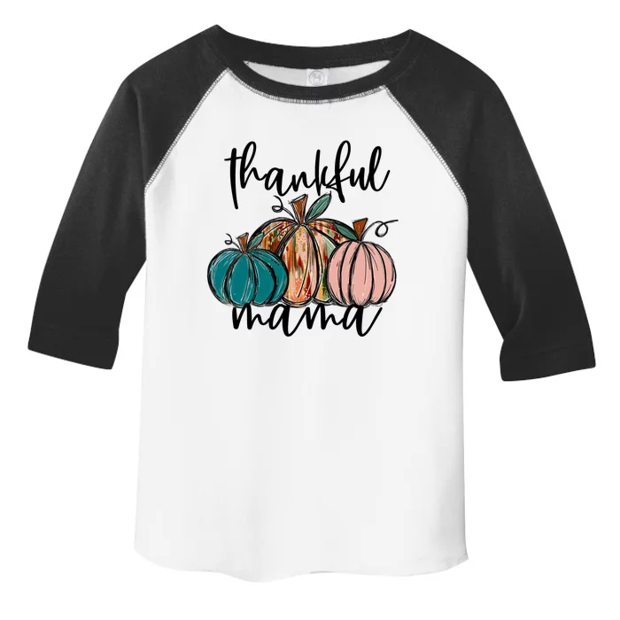 Thankful Mama Fall Season Pumpkin Design Gift Toddler Fine Jersey T-Shirt