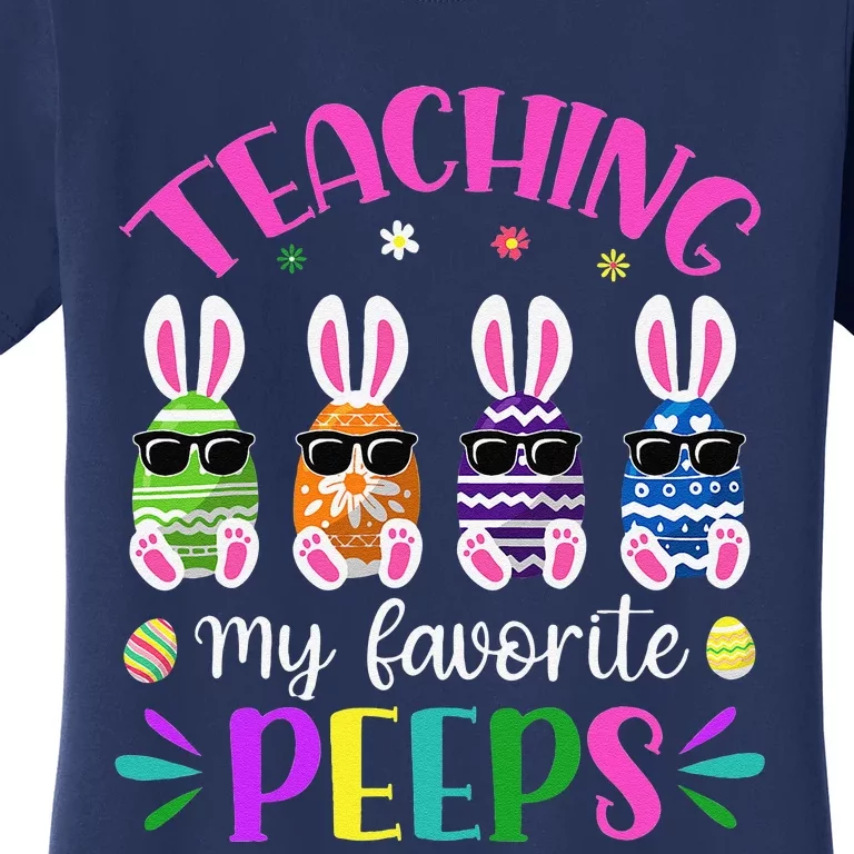 Teaching My Favorite Peeps Easter Day Funny Teacher Presents Women's T-Shirt