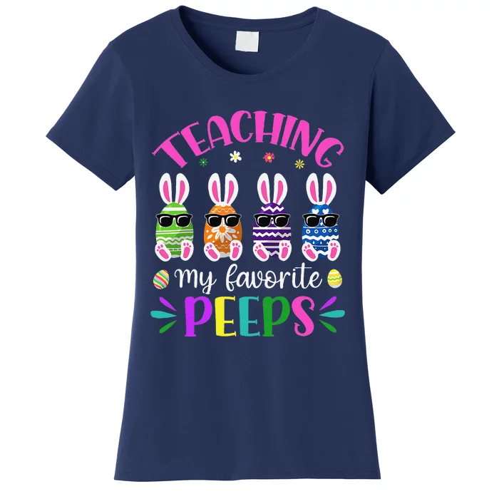 Teaching My Favorite Peeps Easter Day Funny Teacher Presents Women's T-Shirt