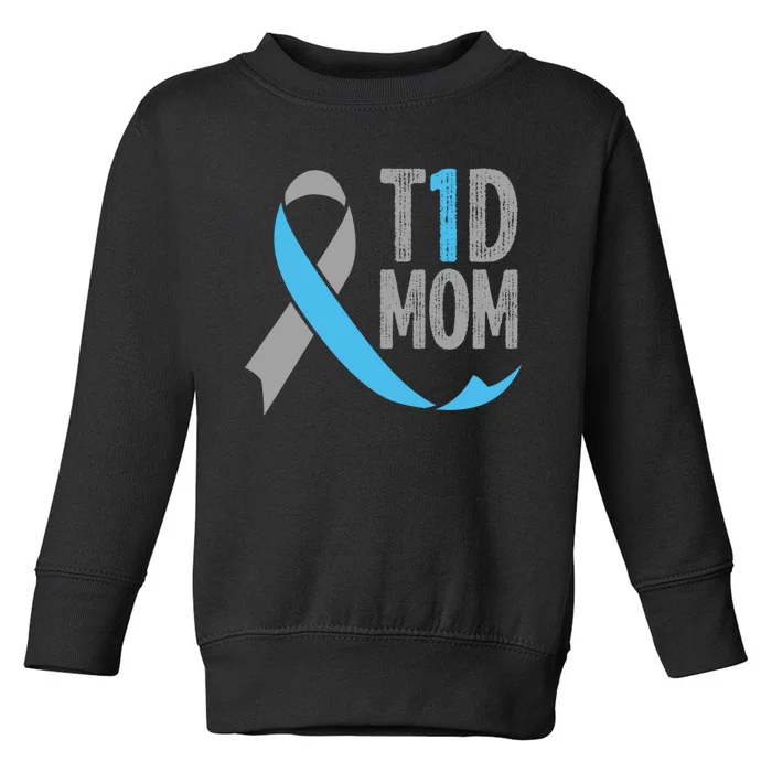 T1d Mom Funny Diabetic Gift For Women Type 1 Mom Diabetes Gift Toddler Sweatshirt