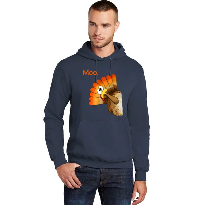 Turkey Moo Funny Thanksgiving Tall Hoodie