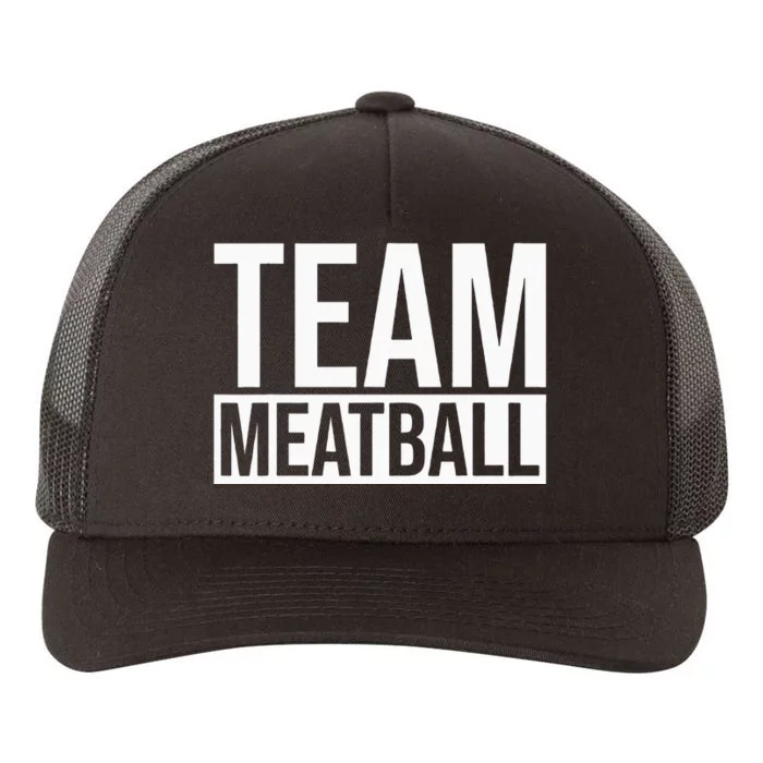 Team Meatball Funny Meatball Maker Lover Yupoong Adult 5-Panel Trucker Hat