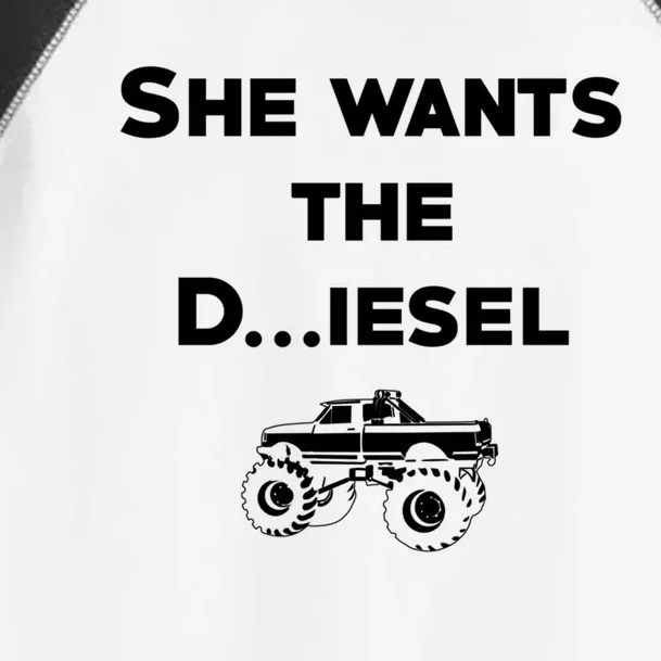 Truck Meme Gift She Wants The D Dick Diesel Truck Gift Great Gift Toddler Fine Jersey T-Shirt