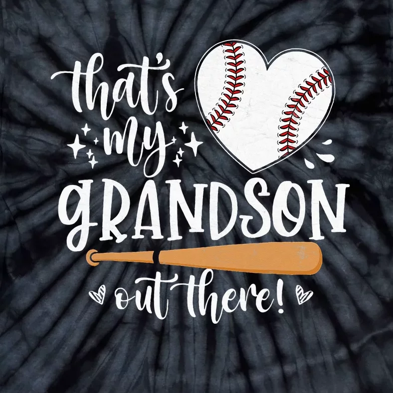 That's My Grandson Out There Baseball Grandma Mother's Day Tie-Dye T-Shirt