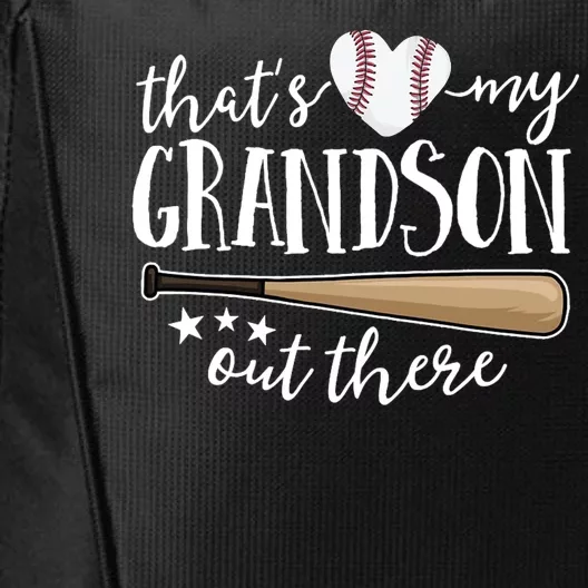 That's My Grandson Out There Baseball City Backpack