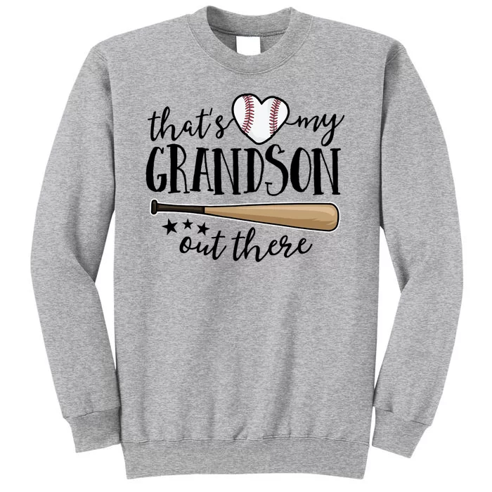 That's My Grandson Out There Baseball Sweatshirt