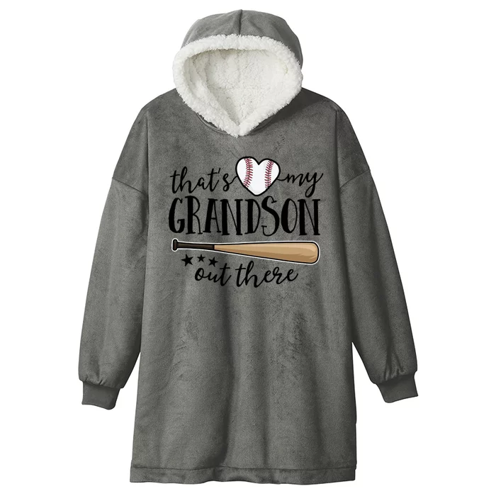 That's My Grandson Out There Baseball Hooded Wearable Blanket