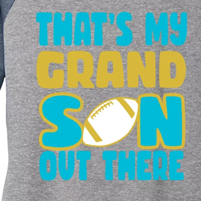 That's My Grandson Out There Football Women's Tri-Blend 3/4-Sleeve Raglan Shirt