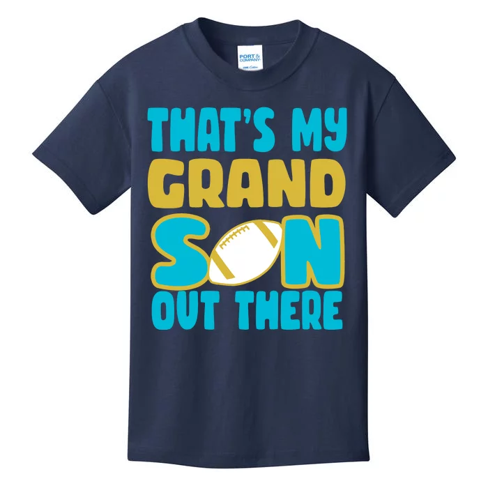 That's My Grandson Out There Football Kids T-Shirt