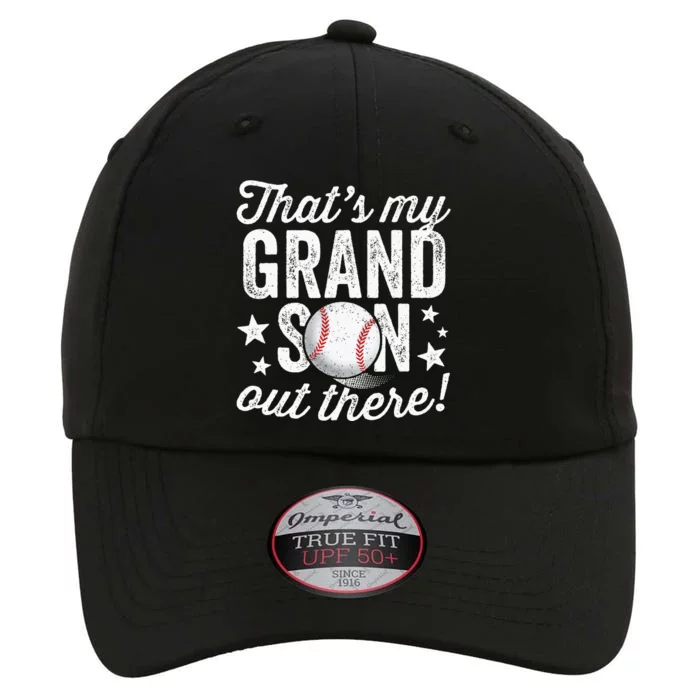 Thats My Grandson Out There Baseball Grandma The Original Performance Cap