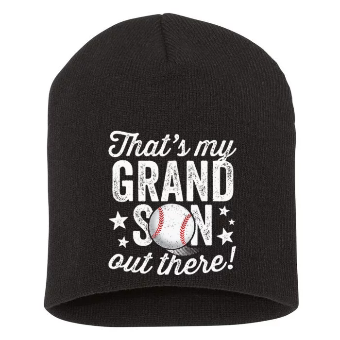 Thats My Grandson Out There Baseball Grandma Short Acrylic Beanie