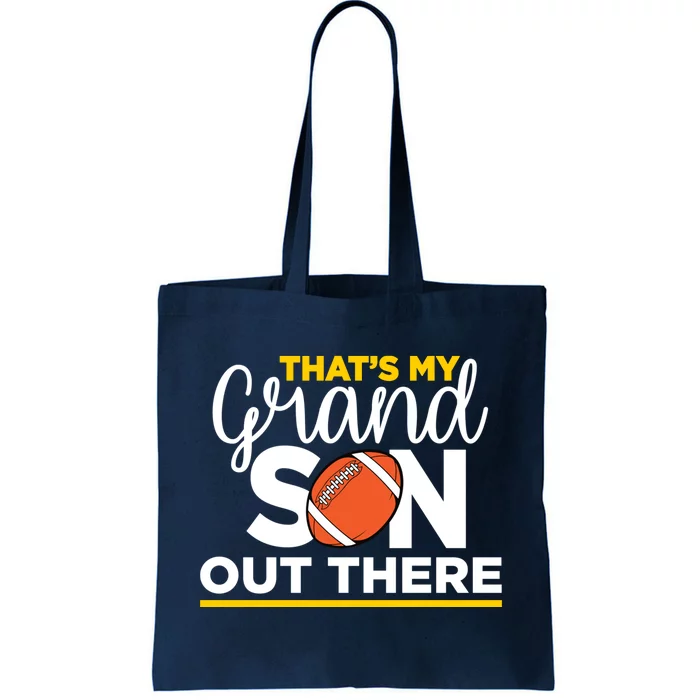 That's My Grandson Out There Football Grandma Tote Bag