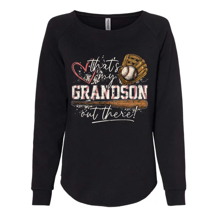 That's My Grandson Out There Baseball Grandma Womens California Wash Sweatshirt